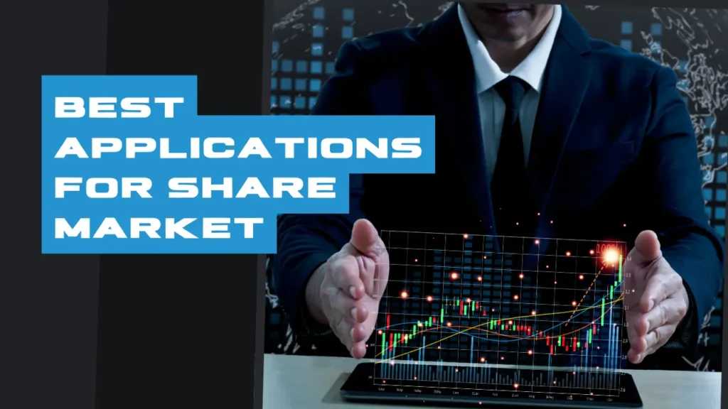 Best Applications for Share Market