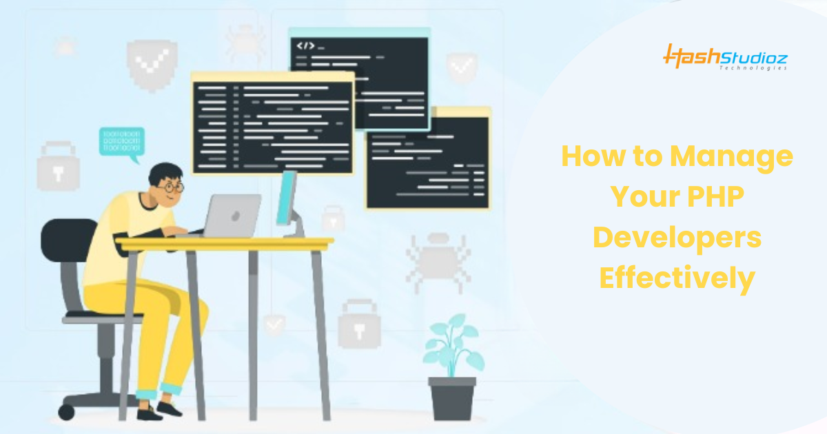 How to Manage Your PHP Developers Effectively