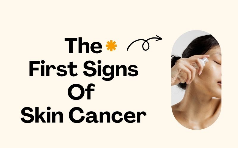 First Signs Of Skin Cancer