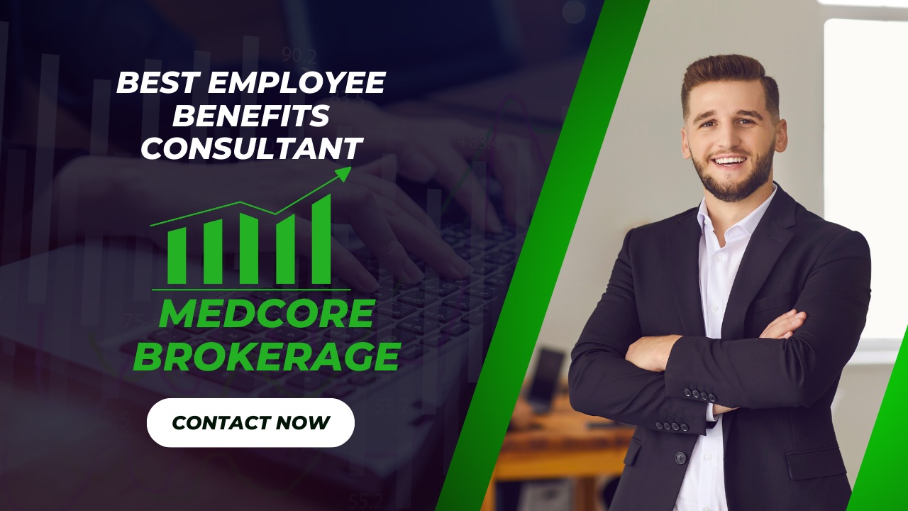 best employee benefit consultant medcore brokerage