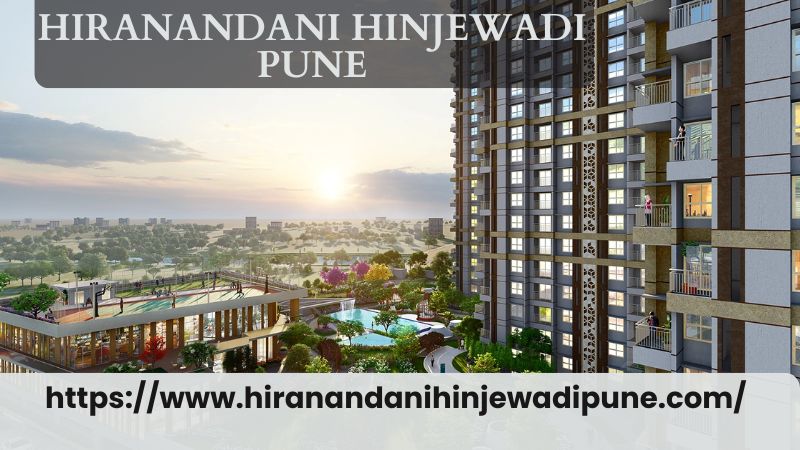 Hiranandani Hinjewadi Pune