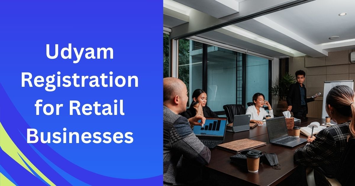 Udyam Registration for Retail Businesses