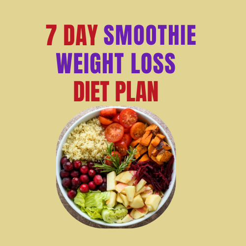 7 day smoothie weight loss diet plan