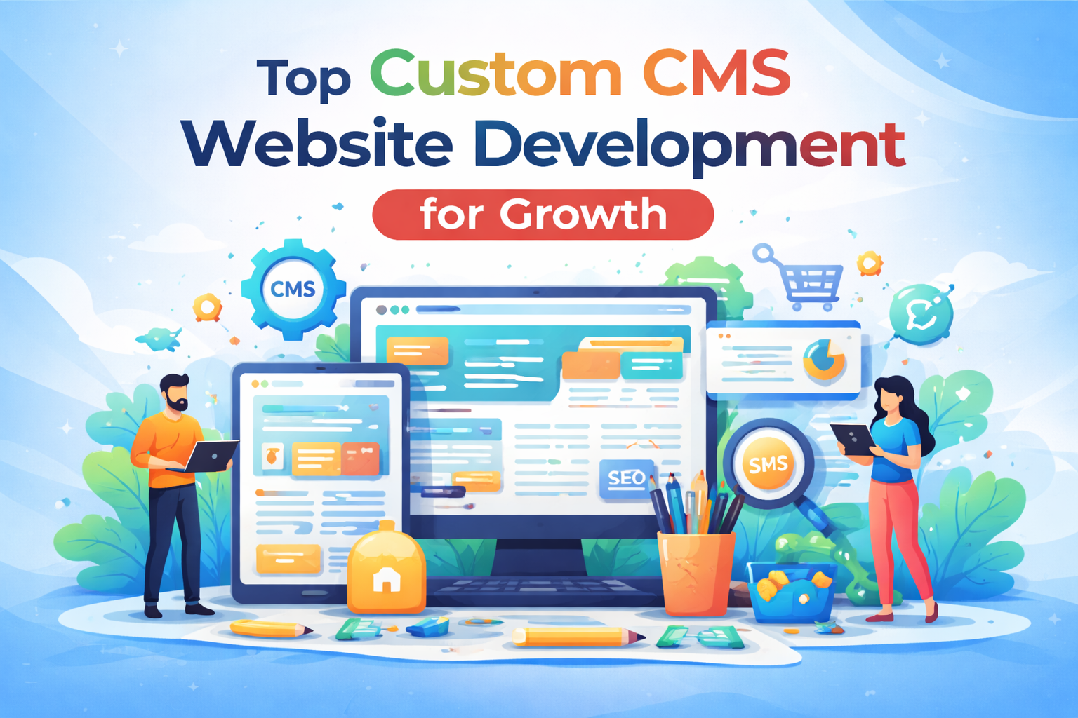 Top Custom CMS Website Development India for Growth
